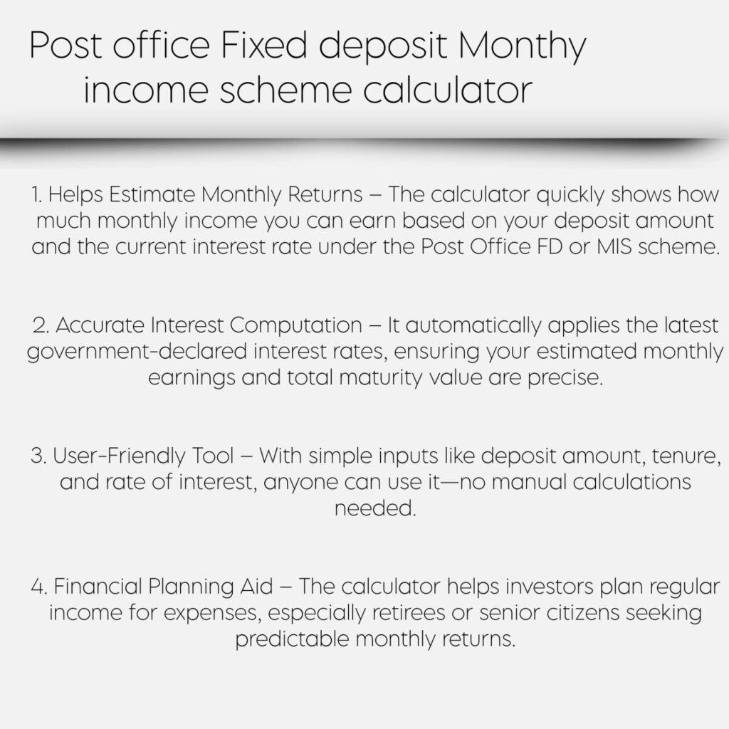 post office fixed deposit monthly income scheme calculator.